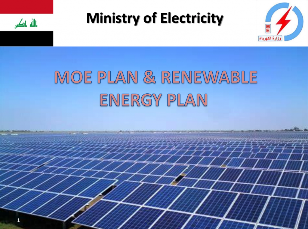 Ministry of Electricity MOE Plan & Renewable Energy Plan Iraq Energy